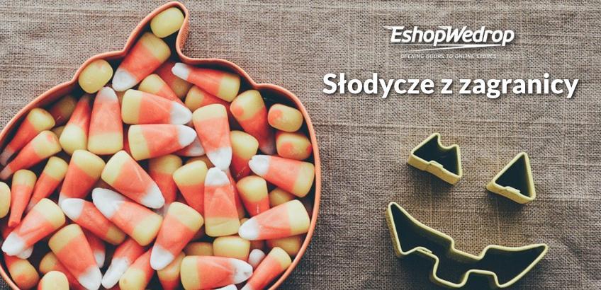 Słodycze z zagranicy - zamów je z EshopWedrop