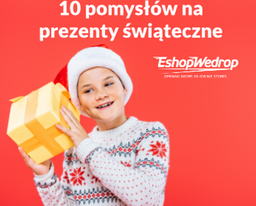 10 pomysłów na prezenty na święta